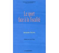Sport face a la fiscalite (le) - Jacques Saurel - Economica - broché - Etude