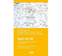 Sport for all. Cohesive, accesible and tailored to each persone
