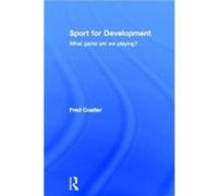 Sport for Development by Coalter Fred University of Stirling UK Hardcover Book Coalter Fred University of Stirling UK (Auteur)