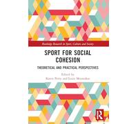 Le sport pour la cohésion sociale – Perspectives théoriques et pratiques