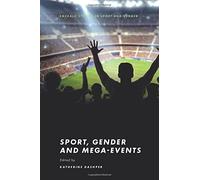 Sport, Gender And Mega-Events