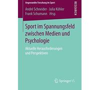 Sport Im Spannungsfeld Zwischen Medien Und Psychologie