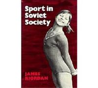 Sport in Soviet Society, Soviet and East European Studies James Riordan (Auteur)