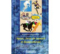 Sport. jeux de hasard et radiesthésie - Félix Servranx - Servranx - broché - Livre