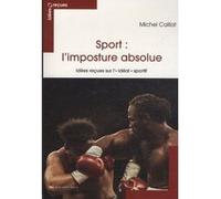 Sport la grande imposture Michel Caillat (Auteur)