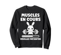 Sport Muscu Muscles En Cours Musclé Humour musculation Sweatshirt