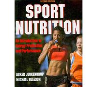 Sport Nutrition: An Introduction to Energy Production and Performance