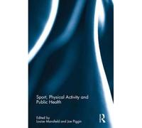 Sport, Physical Activity And Public Health