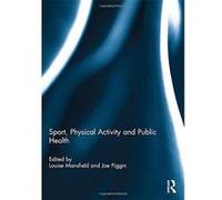 Sport, Physical Activity and Public Health - [Version Originale] Inconnu (Auteur)