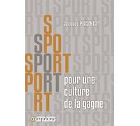 Sport - Pour Une Culture De La Gagne