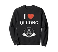 Sport Relaxation Humour Qigong i Love Qi Gong Sweatshirt
