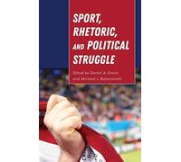 Sport, Rhetoric, And Political Struggle