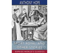 Sport Royal, And Other Stories (Esprios Classics)