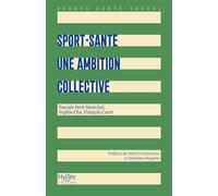 Sport-santé : une ambition collective - Pascale Petit-Sénéchal - Hygee - broché - Essai