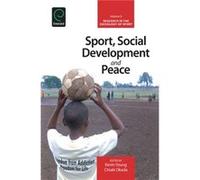 Sport Social Development and Peace Kevin Young, Chiaki Okada (Auteur)