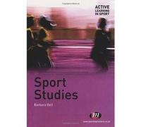 Sport Studies, Active Learning in Sport Barbara Bell (Auteur)
