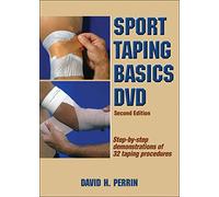 Sport Taping Basics: Step-By-Step Demonstrations of 32 Taping Procedures [2]