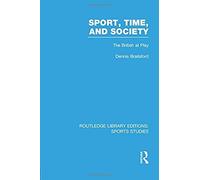Sport, Time And Society (Rle Sports Studies)