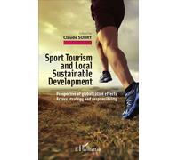 Claude Sobry – Tourisme sportif & développement local durable – Mondialisation – Broché