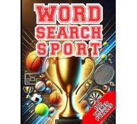 Sport Word Search: 2000 Words, 100 themed Puzzles - Large Print
