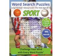 Sport: Word Search Puzzles | For Kids Ages 8-12: Engaging Word Games to Boost Vocabulary, Memory and Logic - Perfect for Travel, Breaks & Relaxing Moments