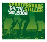 Sportfreunde Stiller - 54 74 90 2006 [Import]