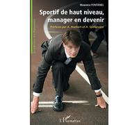 Sportif de haut niveau, manager en devenir