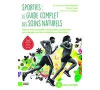 Sportifs : Le Guide Complet Des Soins Naturels