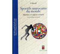 Sportifs marocains du monde, histoire et enjeux actuels