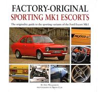 Sporting MK1 Escorts: The Originality Guide to Sporting Variants of the Ford Escort Mk1