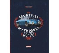 Sportives mythiques des années 60-70 Thomas Riaud (Auteur)