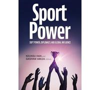 SportPower: Soft Power, Diplomacy, and Global Influence