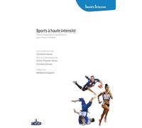 Sports à haute intensité: Mieux comprendre la performance pour mieux l'entraîner