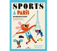 Sports à Paris : une quinzaine de légende Ingela P. Arrhenius (Auteur), Charlotte Colmet Daâge (Auteur)