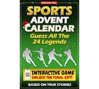Sports Advent Calendar: Guess The 24 Legends of Baseball, Football, Basketball and Soccer.. Each Day an Epic Story. Scan the QR, Guess the Champion, and Collect Unique Digital Cards. (Book + App)