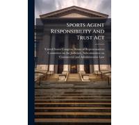 Sports Agent Responsibility And Trust Act