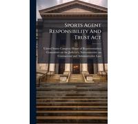 Sports Agent Responsibility And Trust Act