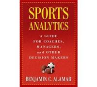 Sports Analytics - Benjamin Alamar - Columbia University Press - Livre en Anglais - Hardback Benjamin AlamarBenjamin Alamar (Auteur)