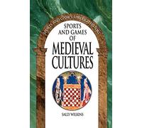Sports and Games of Medieval Cultures