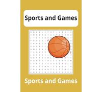 Sports and Games Word Search Puzzle Book: Word Searches with Easy to Read Print about Sports and Games, Out door Sports, in door Sports and More [ 6x9 ... Gift for Vacations, holidays and free Times