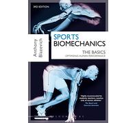 Sports Biomechanics: The Basics: Optimising Human Performance