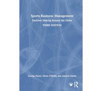 Sports Business Management: Decision Making Around the Globe