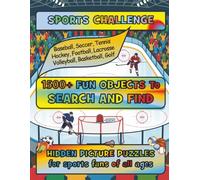 Sports Challenge | Hidden Picture Puzzles | 1500+ Fun Objects To Search And Find: Football, Baseball, Hockey, Soccer, Lacrosse, Basketball Puzzles & More For Sports Fans Of All Ages