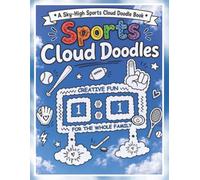 Sports Cloud Doodles: A Relaxing Cloud Picture Doodle Activity Book for Kids & Adults | Creative Fun For The Whole Family