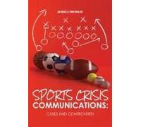 Sports Crisis Communications: Cases And Controversy: Cases
