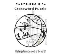 Sports Crossword Puzzle: Knowledge Athletics|World Cup games(sports)|Olympic Competitions|120Pages|6x9 inches