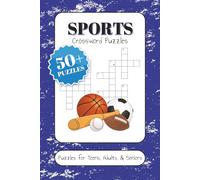 Sports Crossword Puzzles: Crossword Puzzles Easy to Read Print about Sports, Teams, Games and More | 50+ Puzzles ... Perfect Gifts for Vacations, Holidays, Relaxation, and Everyday Fun