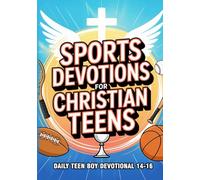 Sports Devotions For Christian Teens - Daily Teen Boy Devotional 14-16: Strengthen Your Faith To Conquer Any Obstacle With Purpose And Resilience. ... Gifts For Teenage Boys & Young Men.