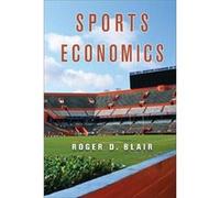 Sports Economics - Roger D. University of Florida Blair - Cambridge University Press - Livre en Anglais - Hardback Roger D. University of Florida BlairRoger D. University of Florida Blair (Auteur)