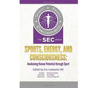 Sports, Energy, and Consciousness: Awakening Human Potential through Sport